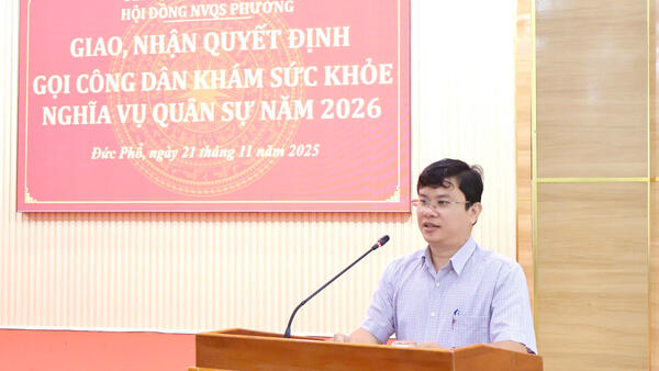 HỘI ĐỒNG NGHĨA VỤ QUÂN SỰ PHƯỜNG ĐỨC PHỔ GIAO QUYẾT ĐỊNH GỌI KHÁM SỨC KHOẺ NGHĨA VỤ QUÂN SỰ NĂM 2026