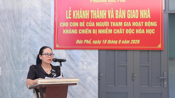 ĐỨC PHỔ NGHIỆM THU, BÀN GIAO NHÀ Ở CHO CÁC GIA ĐÌNH LÀ CON ĐẺ NGƯỜI HOẠT ĐỘNG KHÁNG CHIẾN BỊ NHIỄM CHẤT ĐỘC HÓA HỌC